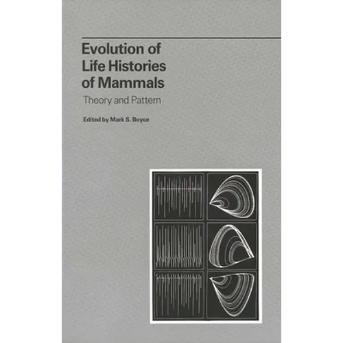 Evolution of Life Histories of Mammals: Theory and Pattern