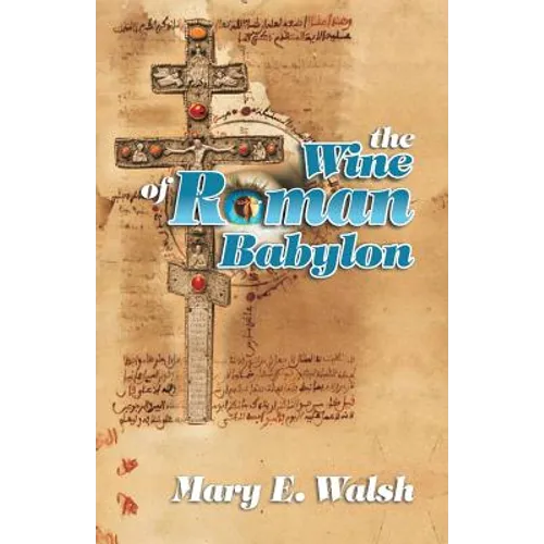 The Wine of Roman Babylon