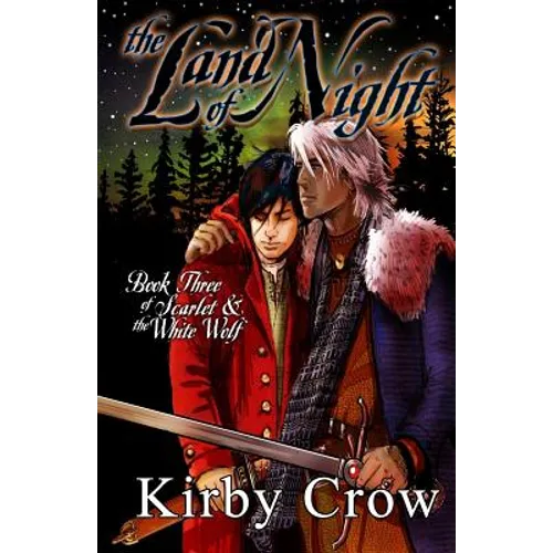 The Land of Night: Book Three of Scarlet and the White Wolf