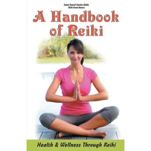 A Handbook of Reiki
