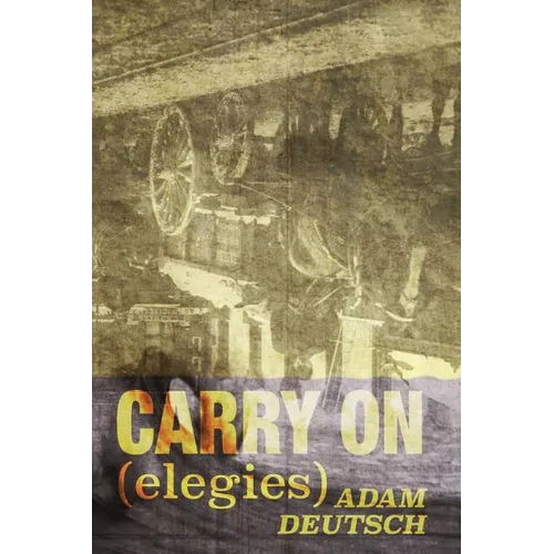 Carry On: Elegies
