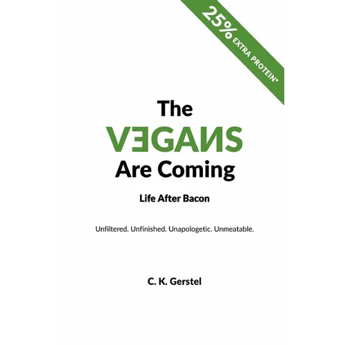 The Vegans Are Coming: Life After Bacon