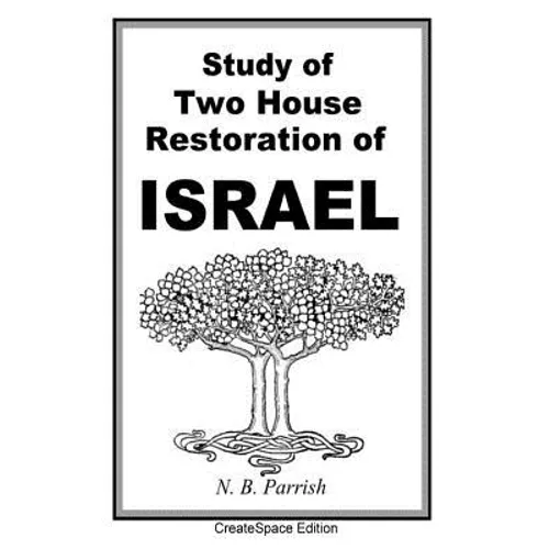 Study Of Two House Restoration Of Israel