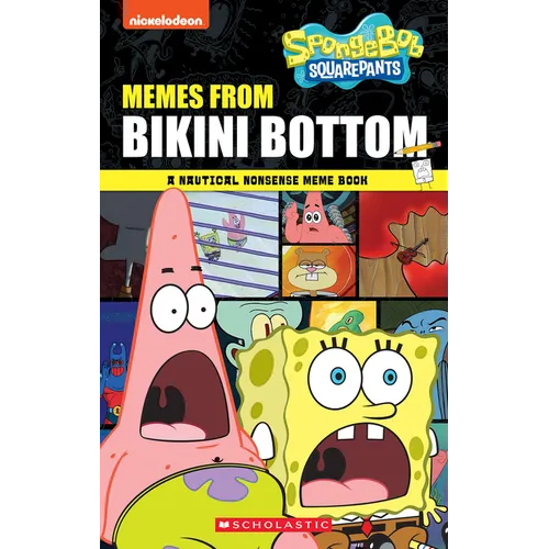 Memes from Bikini Bottom (Spongebob Squarepants): A Nautical Nonsense Meme Book