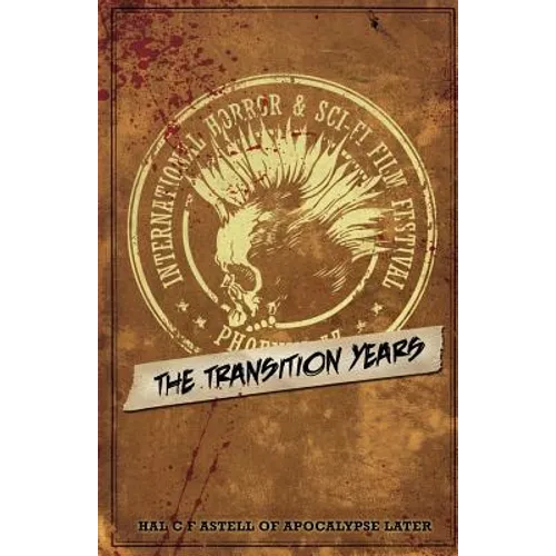 The International Horror & Sci-Fi Film Festival: The Transition Years