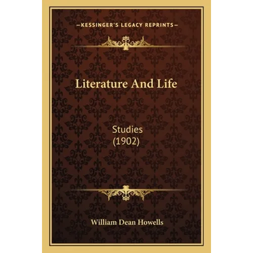 Literature And Life: Studies (1902)