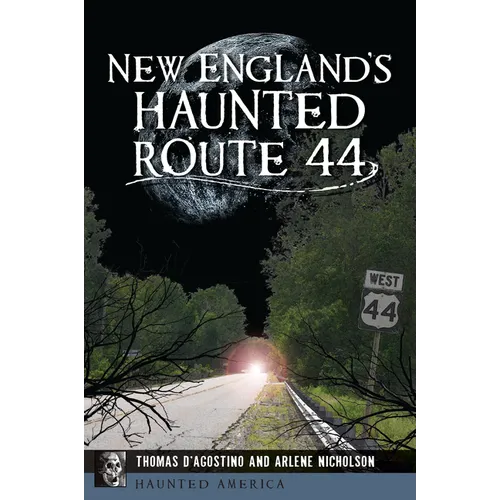 New England's Haunted Route 44