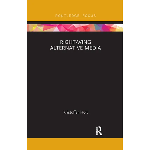 Right-Wing Alternative Media