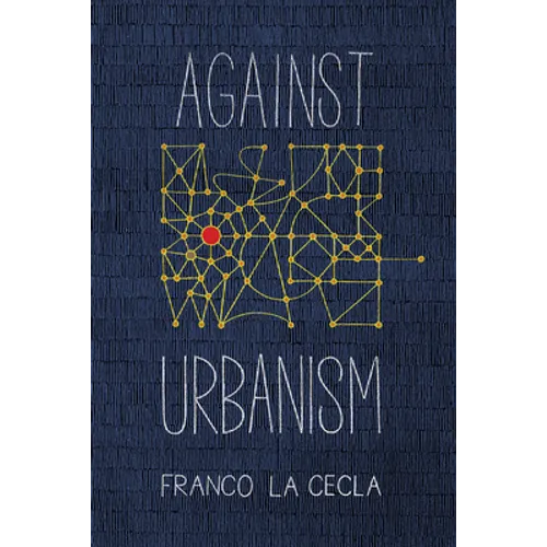 Against Urbanism