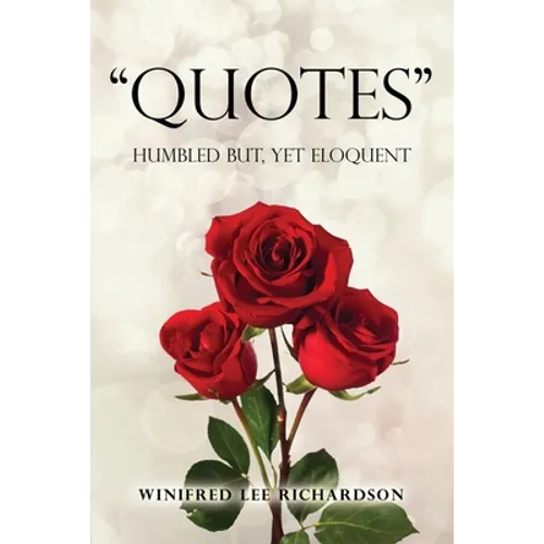 Quotes: Humbled but, Yet Eloquent