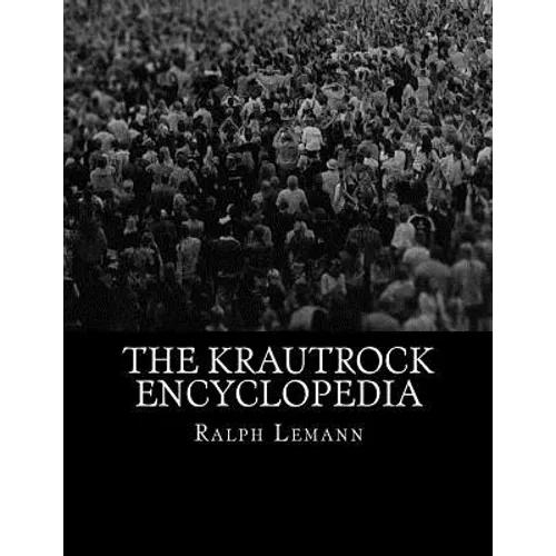The Krautrock Encyclopedia