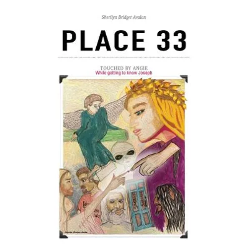 Place 33, - Book 2 - Touched by Angie: While getting to know Joseph Campbell