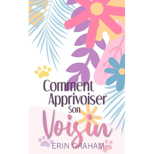 Comment Apprivoiser son Voisin