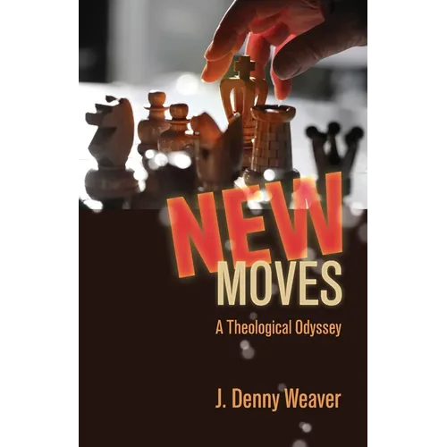 New Moves: A Theological Odyssey