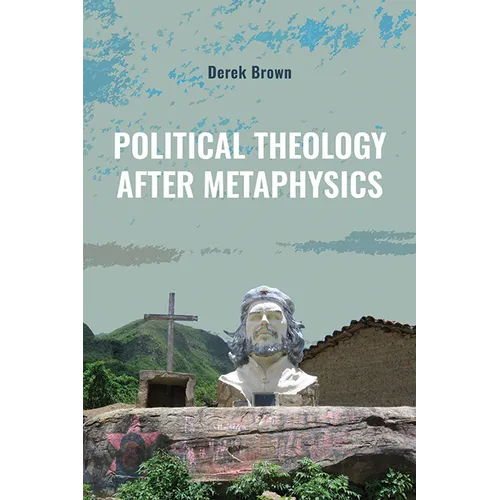 Political Theology After Metaphysics