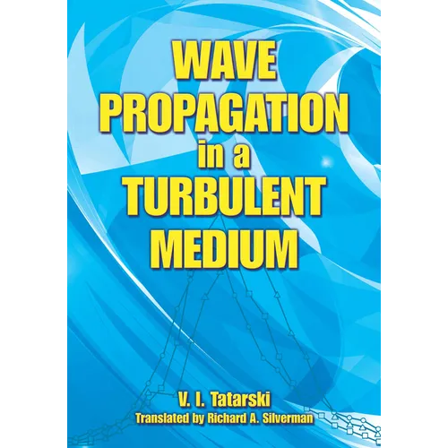 Wave Propagation in a Turbulent Medium