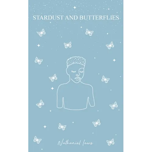 Stardust and Butterflies