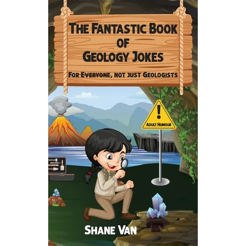 The Fantastic Book of Physics Jokes; For Everyone, Not Just Physicists