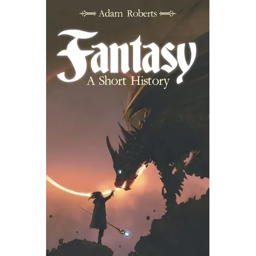 Fantasy: A Short History