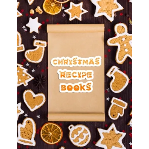 Christmas recipe books: Beautiful Christmas book with 100 pages
