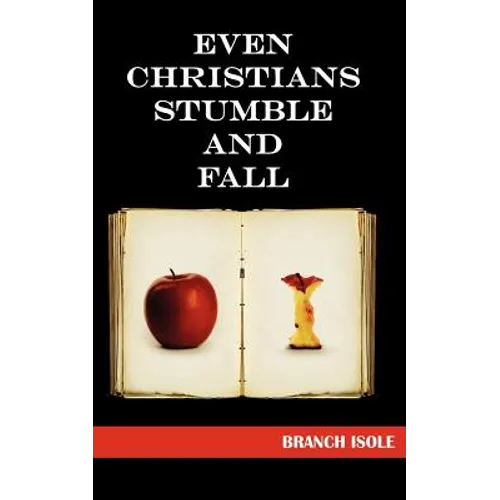 Even Christians Stumble and Fall