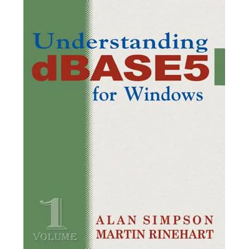 Understanding dBASE 5 for Windows
