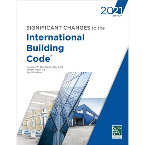 Significant Changes to the International Building Code, 2021