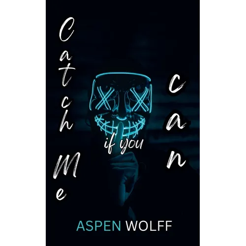 Catch Me if You Can