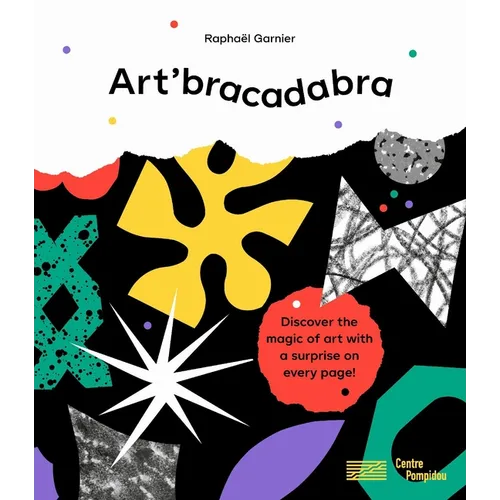 Art'bracadabra: Discover the Magic of Art with a Surprise on Every Page!