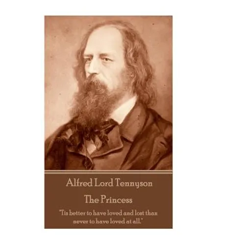 Alfred Lord Tennyson - The Princess: "Theirs not to reason why, theirs but to do and die."
