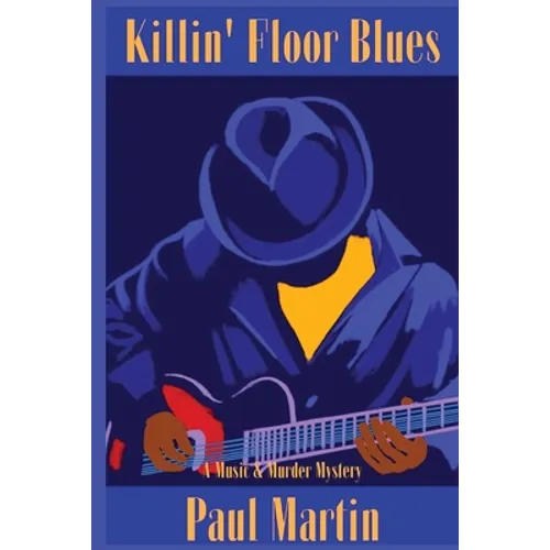 Killin' Floor Blues: A Music & Murder Mystery
