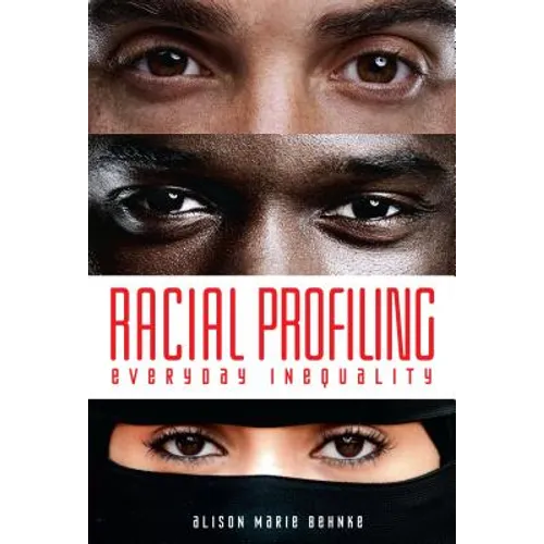 Racial Profiling: Everyday Inequality