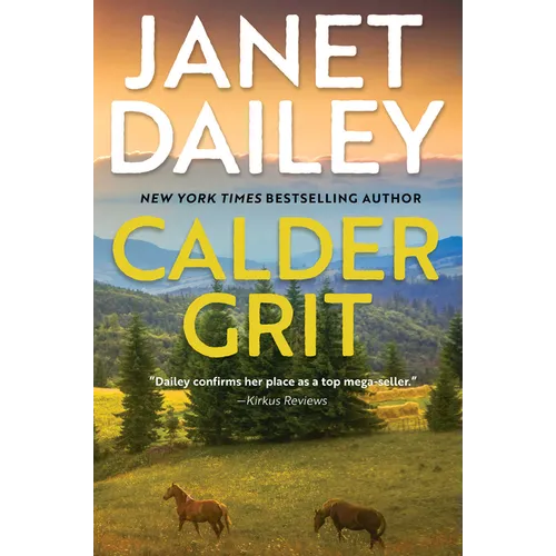 Calder Grit: A Sweeping Historical Ranching Dynasty Novel