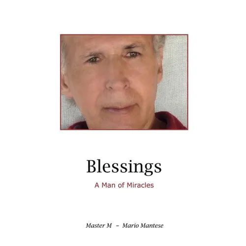 Blessings: A Man of Miracles