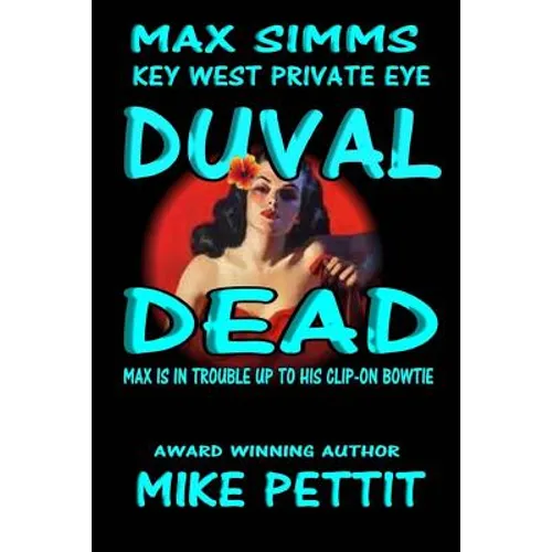 Duval Dead,: Max Simms, Key West P.I.