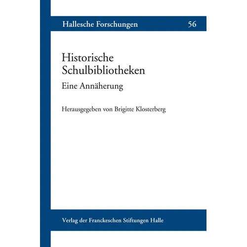 Historische Schulbibliotheken: Eine Annaherung
