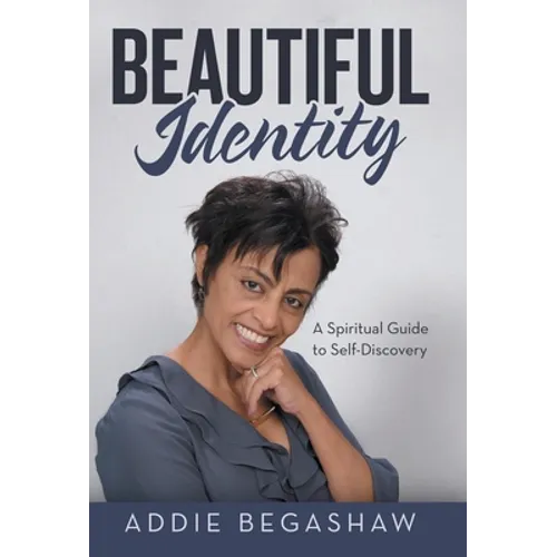 Beautiful Identity: A Spiritual Guide to Self-Discovery