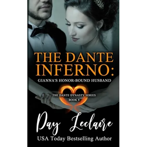 Gianna's Honor-Bound Husband (The Dante Dynasty Series: Book#8): The Dante Inferno