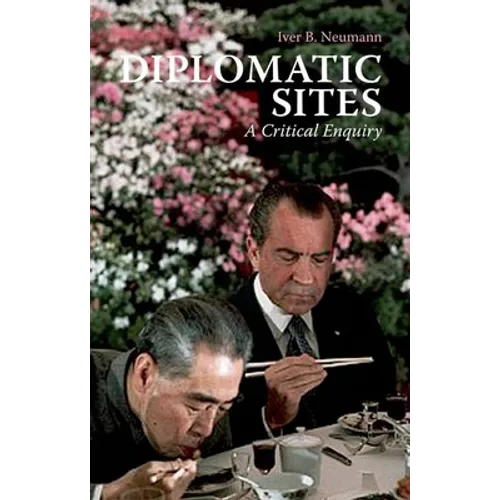 Diplomatic Sites: A Critical Enquiry