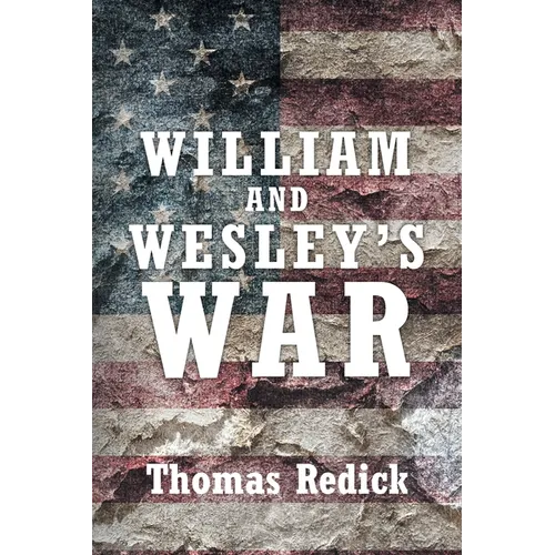 William and Wesley's War