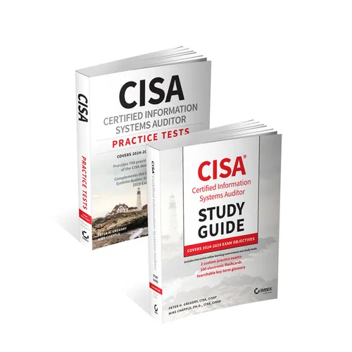 Cisa Certified Information Systems Auditor Study Guide and Practice Tests Bundle: Covers 2024 Exam Objectives