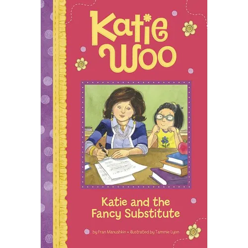 Katie and the Fancy Substitute