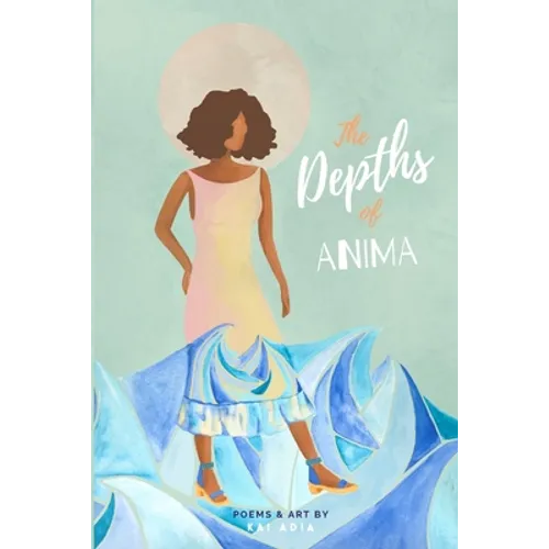 The Depths of Anima