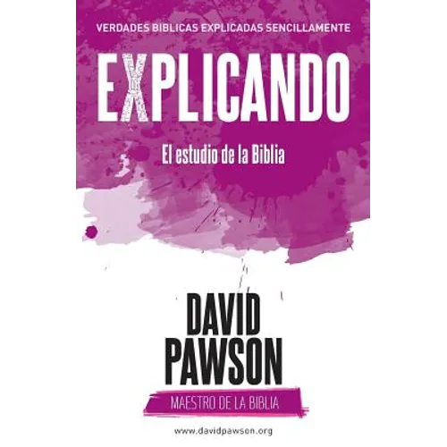 EXPLICANDO El estudio de la Biblia