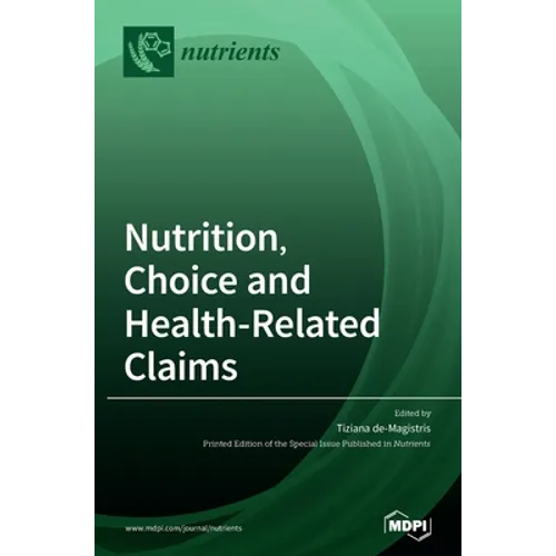 Nutrition, Choice and Health-Related Claims