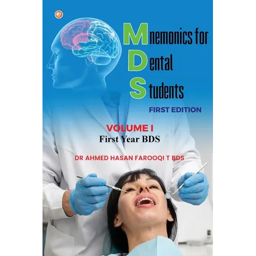 Mnemonics For Dental Students (MDS) Book Series Volume I