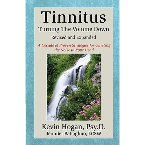 Tinnitus: Turning the Volume Down