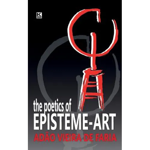 The Poetics of Episteme-Art