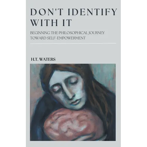 Don't Identify With It