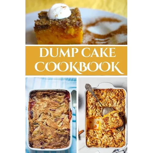 Dump Cake Cookbook